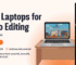 Best Laptop for Video Editing in Bangladesh